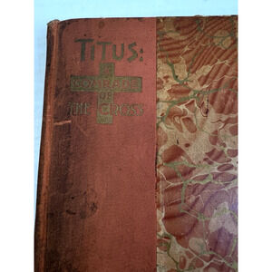Titus: A Comrade Of The Cross 189-1897 - Revised Ed Florence KIngsley Christian